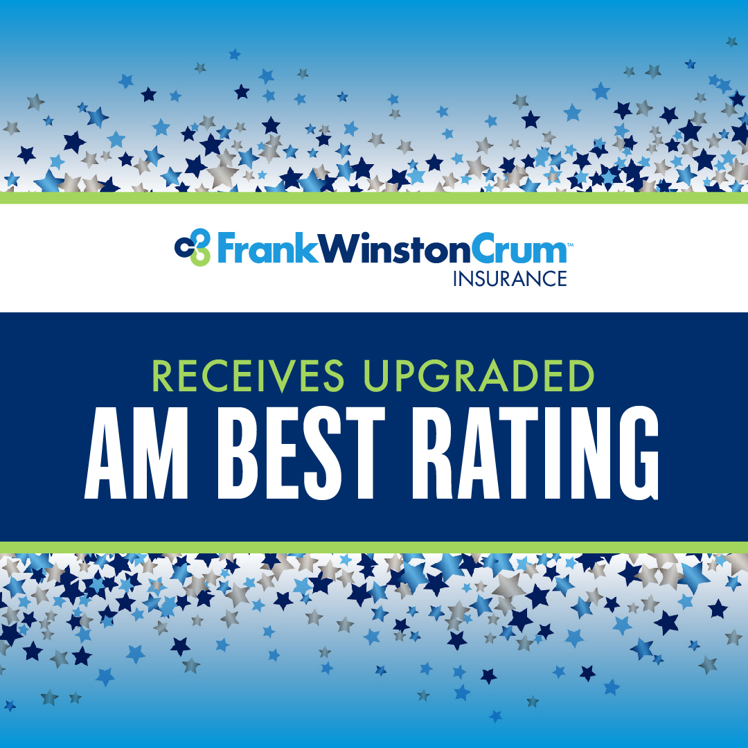 Frank Winston Crum Insurance Receives B Positive Outlook From AM Best Frank Winston Crum Insurance Receives B Positive Outlook From AM Best